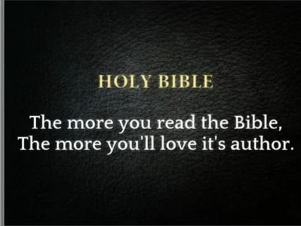 Holy Bible quote on reading and loving its author.